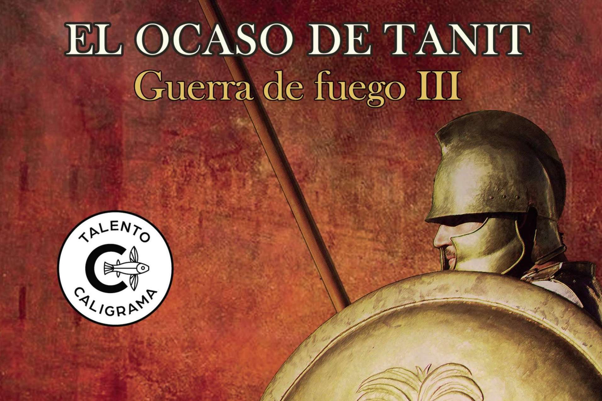 'El ocaso de Tanit. Guerra de fuego III'; Una novela histórica que narra el destino de Cartago